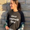 Graphic Tees * | Latest Love Yourself First Tee